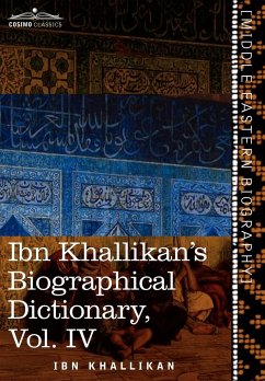 Ibn Khallikan's Biographical Dictionary, Vol. IV (in 4 Volumes)