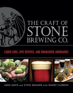 The Craft of Stone Brewing Co. - Koch, Greg; Wagner, Steve; Clemens, Randy