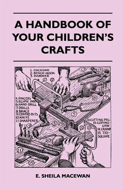 A Handbook Of Your Children's Crafts - MacEwan, E. Sheila