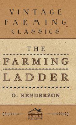 The Farming Ladder - Henderson, G.