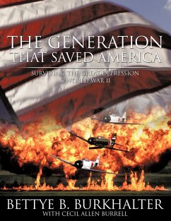 The Generation That Saved America - Burkhalter, Bettye B.