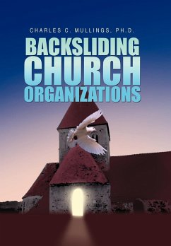 Backsliding Church Organizations - Mullings, Charles C.