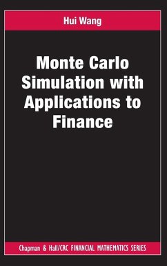 Monte Carlo Simulation with Applications to Finance - Wang, Hui