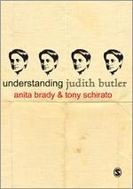Understanding Judith Butler - Brady, Anita; Schirato, Tony