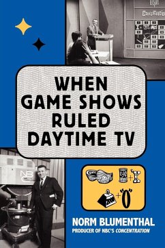 When Game Shows Ruled Daytime TV - Blumenthal, Norm