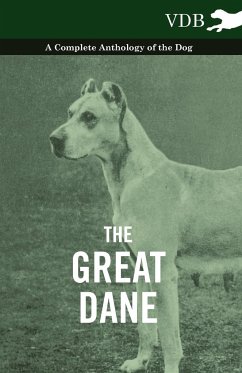 The Great Dane - A Complete Anthology of the Dog - Various