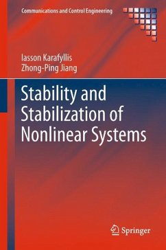 Stability and Stabilization of Nonlinear Systems - Karafyllis, Iasson;Jiang, Zhong-Ping