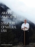 Aikido, Aikibojitsu, and the Structure of Natural Law