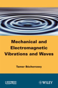 Mechanical and Electromagnetic Vibrations and Waves - Bécherrawy, Tamer