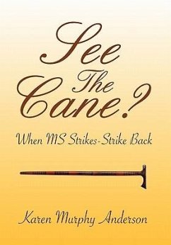 See The Cane? - Anderson, Karen Murphy