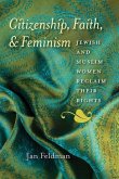Citizenship, Faith, & Feminism: Jewish and Muslim Women Reclaim Their Rights