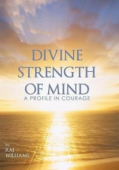 Divine Strength of Mind - Williams, Raj