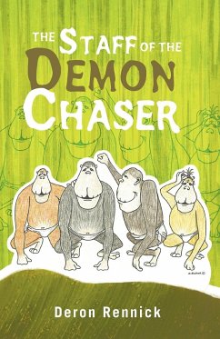 The Staff of the Demon Chaser - Rennick, Deron