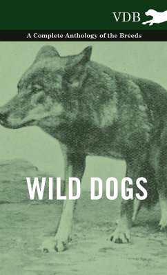 Wild Dogs - A Complete Anthology of the Breeds - Various