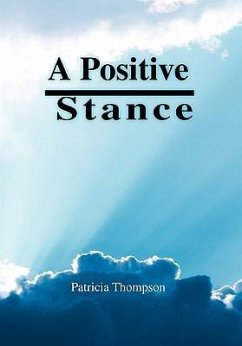 A Positive Stance - Thompson, Patricia