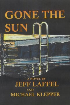 Gone the Sun - Laffel, Jeff; Klepper, Michael