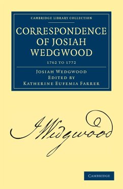 Correspondence of Josiah Wedgwood - Wedgwood, Josiah