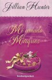 Mi Amado Marques = The Seduction of an English Scoundrel