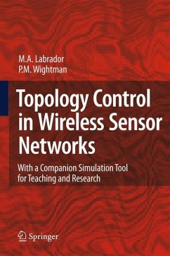 Topology Control in Wireless Sensor Networks - Labrador, Miguel A.;Wightman, Pedro M.