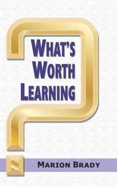 What's Worth Learning? (HC)