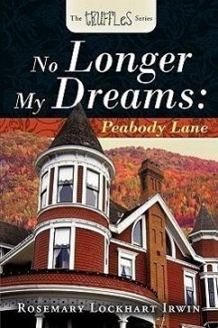 No Longer My Dreams Peabody Lane: Rosemary Lockhart Irwin - Irwin, Rosemary Lockhart