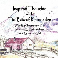 Inspired Thoughts with Tid-Bits of Knowledge - Brittingham, Martha E.