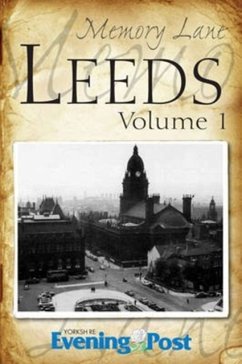 Memory Lane Leeds: Volume 1 - Yorkshire Evening Post