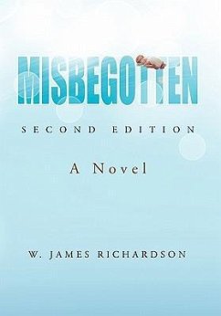 Misbegotten - Richardson, W. James