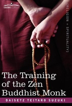 The Training of the Zen Buddhist Monk - Suzuki, Daisetz Teitaro