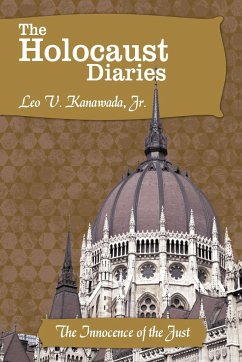 The Holocaust Diaries - Kanawada Jr., Leo V.