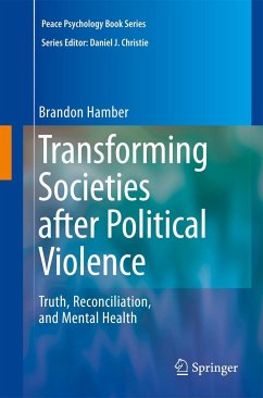 Transforming Societies After Political Violence - Hamber, Brandon