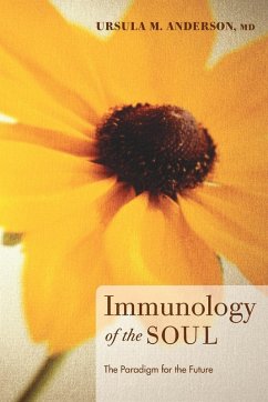 Immunology of the Soul - Anderson, Ursula M. MD