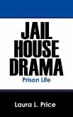 Jail House Drama