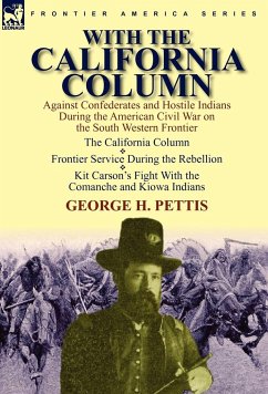 With the California Column - Pettis, George H.