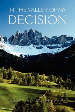 In The Valley of My Decision - Muravha, Andy Collins