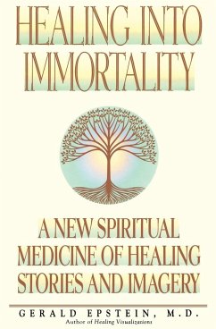 Healing Into Immortality - Epstein, Gerald