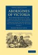 Aborigines of Victoria - Bild 1