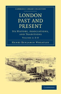 London Past and Present - Volume 2 - Wheatley, Henry Benjamin; Cunningham, Peter