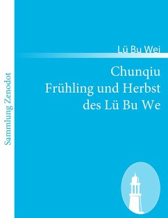 Chunqiu Frühling und Herbst des Lü Bu We - Wei, Lü Bu