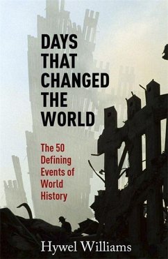 Days That Changed the World - Williams, Hywel