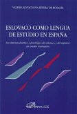 Eslovaco como lengua de estudio en España : los sistemas fonético y fonológico del eslovaco y del español, un estudio contrastivo