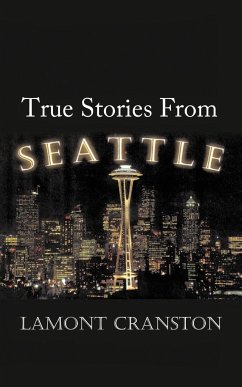 True Stories from Seattle