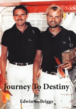 Journey to Destiny - Briggs, Edwin C.