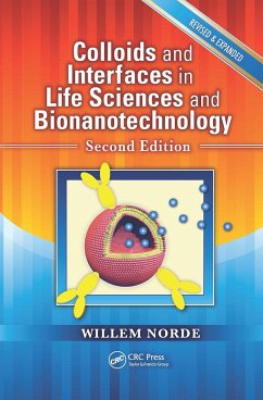 Colloids and Interfaces in Life Sciences and Bionanotechnology - Norde, Willem