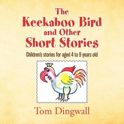 The Keekaboo Bird and Other Short Stories - Dingwall, Tom