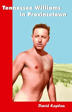 Tennessee Williams in Provincetown Tennessee Williams in Provincetown