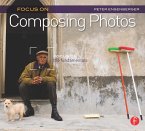 Focus on Composing Photos