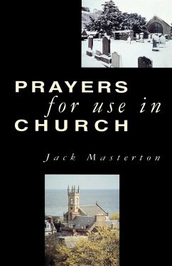 Prayers for Use in Church - Masterton, Jack