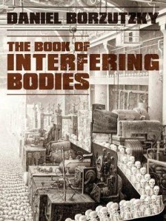 Book of Interfering Bodies - Borzutzky, Daniel