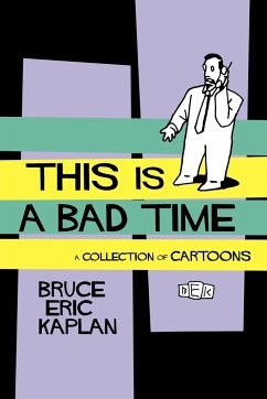 This Is a Bad Time - Kaplan, Bruce Eric